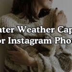 Sweater Weather Captions For Instagram Photos