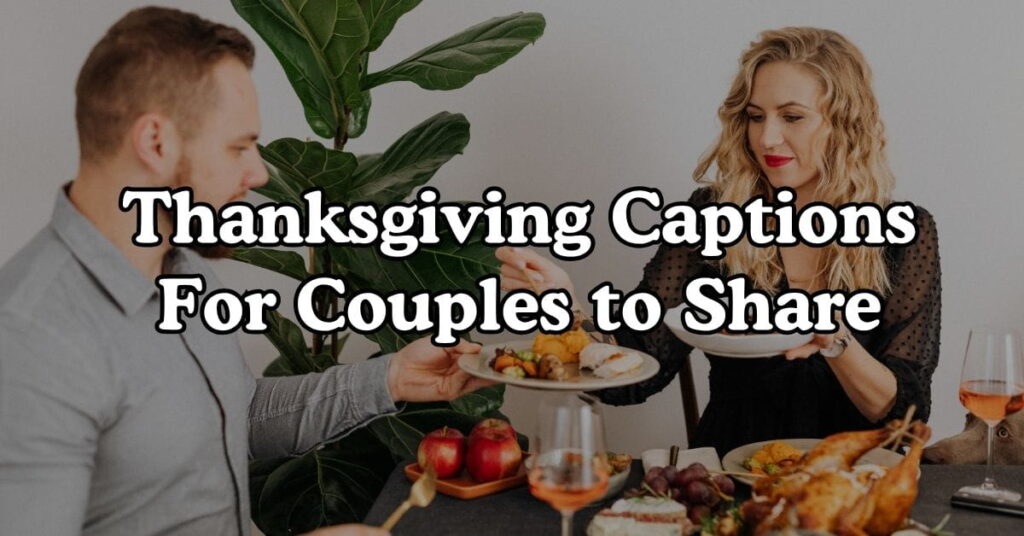 Thanksgiving Captions For Couples to Share