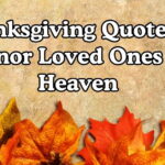 Thanksgiving Quotes to Honor Loved Ones in Heaven