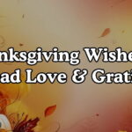 Thanksgiving Wishes To Spread Love & Gratitude