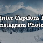 Winter Captions For Instagram Photos