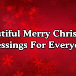 Beautiful Merry Christmas Blessings For Everyone