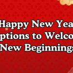 Happy New Year Captions to Welcome New Beginnings